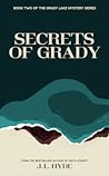 Secrets of Grady by J.L. Hyde