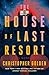 The House of Last Resort by Christopher Golden