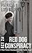 Red Dog Conspiracy Act 2A: ...