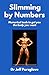 Slimming by Numbers: Numeri...