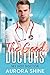 My Hot Doctor: A billionaire’s indecent proposal (The Good Doctors Book 1)