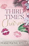 Third Time's a Charm by Persephone Steele