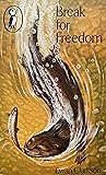 Break for Freedom: The Story of a Mink
