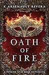 Oath of Fire by K. Arsenault Rivera