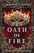Oath of Fire by K. Arsenault Rivera