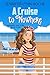 A Cruise to Nowhere by Jennifer Lynn Roche