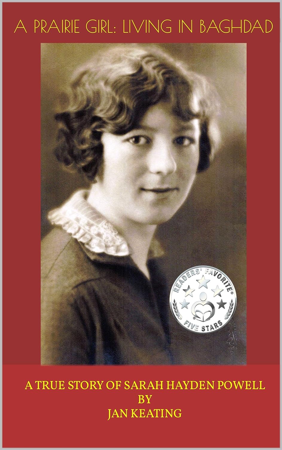 A Prairie Girl: Living in Baghdad: The true story of Sarah Hayden Powell (Kindle Edition)