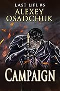 Campaign (Last Life Book #6)