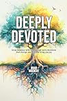 Deeply Devoted: G...
