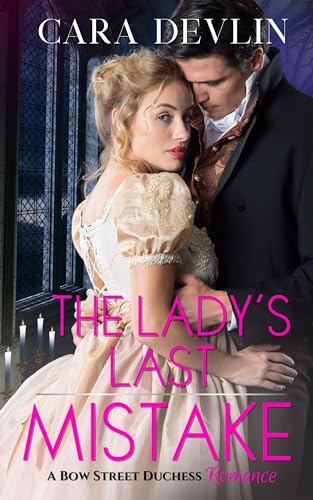 The Lady's Last Mistake (Bow Street Duchess Mystery)