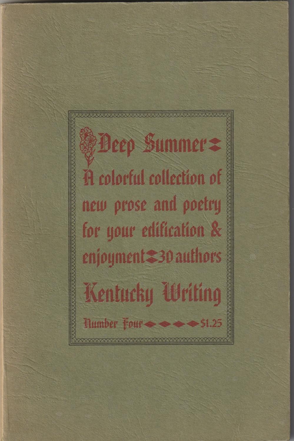 Deep Summer: A Collection of New Writing (Kentucky Writing #4)