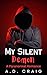 My Silent Demon by A.D. Craig