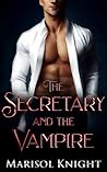 The Secretary and the Vampire (Marisol's Monsters #5)