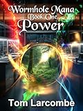 Power (Wormhole Mana Book 1)