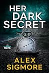 Her Dark Secret (Ivy Bishop Mystery Thriller #1)