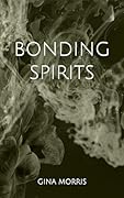 Bonding Spirits