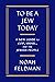 To Be a Jew Today: A New Gu...