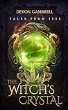 The Witch's Crystal by Devon Gambrell