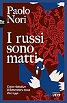 I russi sono matt...