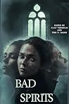 Bad Spirits