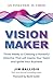 Vision Maker: Three Weeks t...