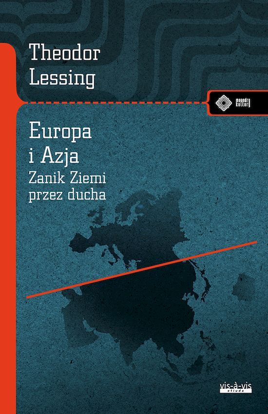 Europa i Azja. Zanik Ziemi przez Ducha