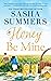 Honey Be Mine (Honey Acres Book 3) by Sasha Summers