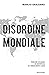 Disordine mondiale: Perché ...