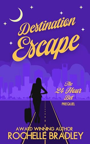Destination Escape (Learning to Love Again #1)