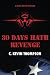 30 Days Hath Revenge: A Bla...