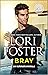 Bray by Lori Foster