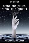 Sing No Suns, Sin...