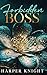 Forbidden Boss by HARPER KNIGHT