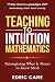 Teaching to Intuition by Edric Cane