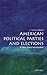 A Very Short Introduction: American Political Parties and Elections