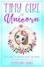 Tiny Girl the Unicorn: Shor...