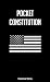POCKET CONSTITUTION by Historical Works
