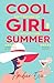 Cool Girl Summer by Amber Eve Cool Girl Summer by Amber Eve