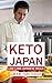 Keto Japan: Low-Carb Japanese Meals