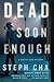 Dead Soon Enough: A Juniper Song Mystery (Juniper Song Mysteries)