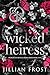 Wicked Heiress (Princes of Devil's Creek #5)