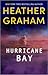 Hurricane Bay by Heather    Graham