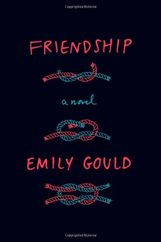 Friendship: A Novel