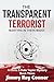 The Transparent Terrorist: ...