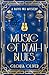 Music of Death Blues: A Dai...