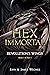 Hex Immortal: Revolution's Wings (Book 1 X Part 1)