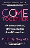 Come Together by Emily Nagoski