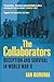 The Collaborators: Three Stories of Deception and Survival in World War II