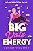 Big Date Energy