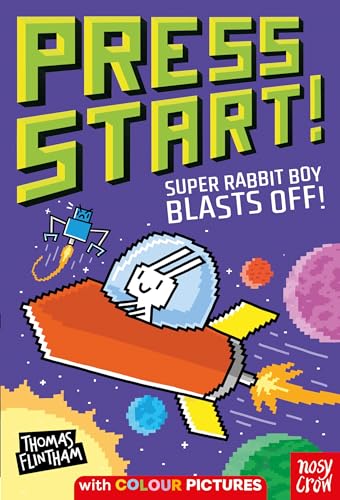 Nosy Crow Ltd Press Start! Super Rabbit Boy Blasts Off!. (Paperback)